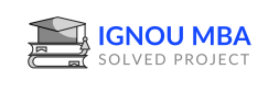 IGNOU MBA Solved Project